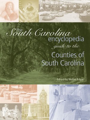 cover image of The South Carolina Encyclopedia Guide to the Counties of South Carolina